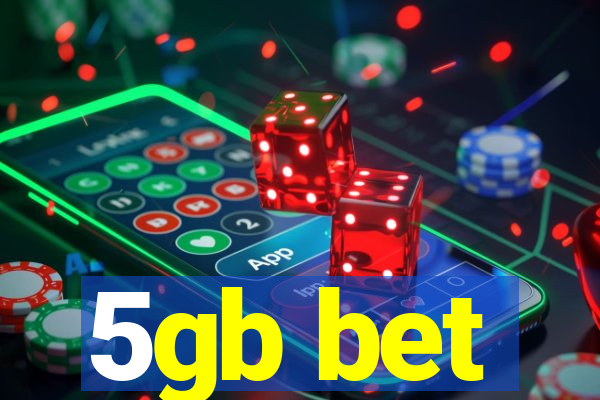 5gb bet